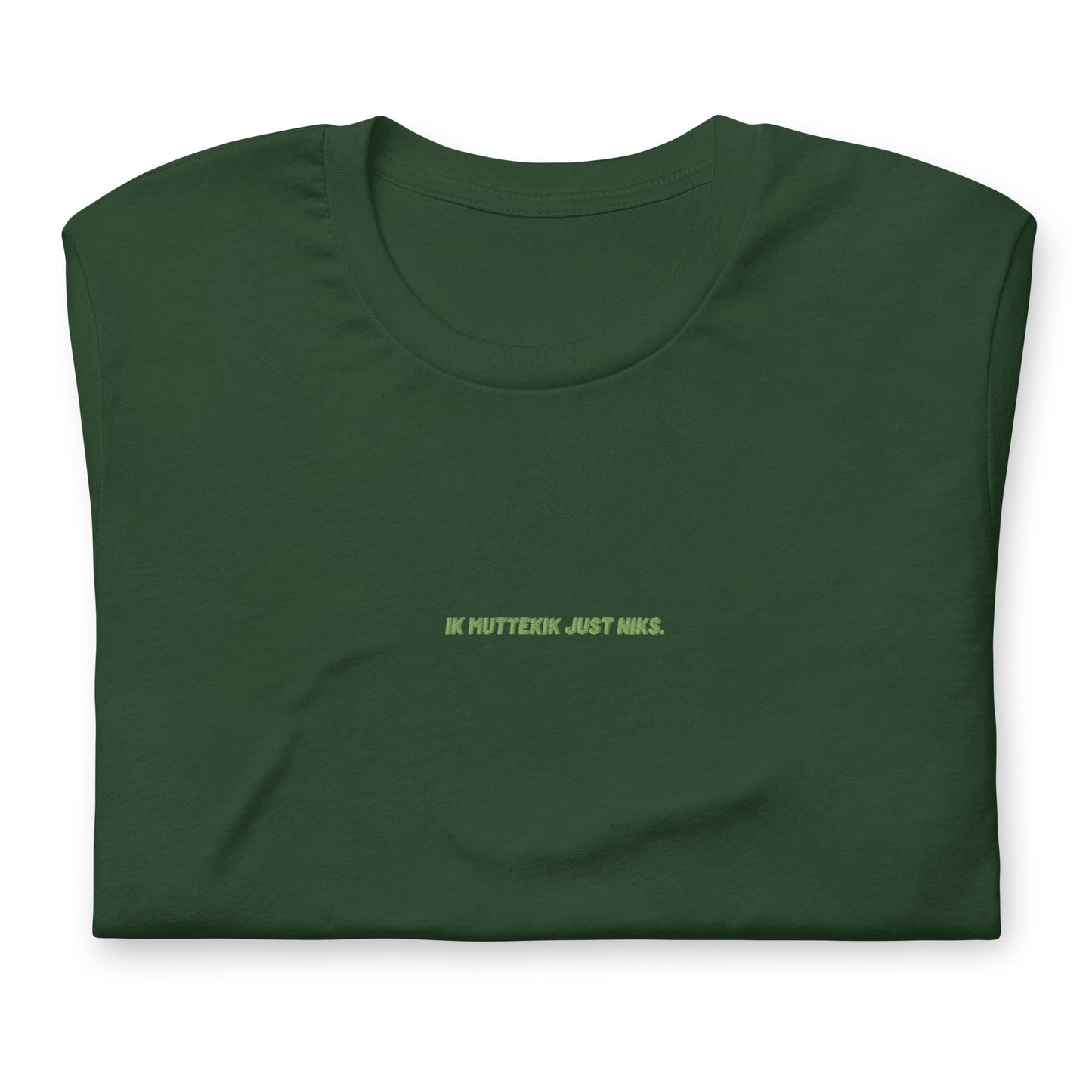 Uniseks T-shirt - ik muttekik just niks - groen geborduurd