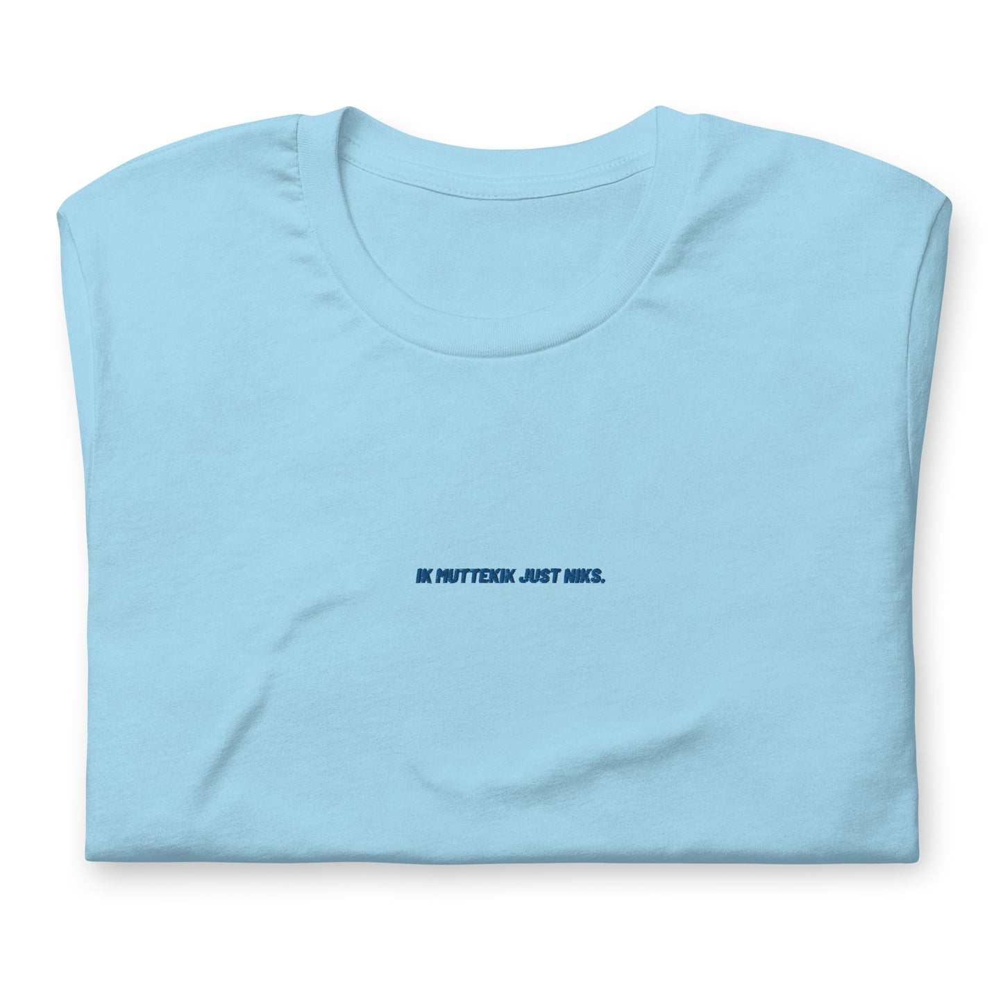 Uniseks T-shirt - ik muttekik just niks - blauw geborduurd