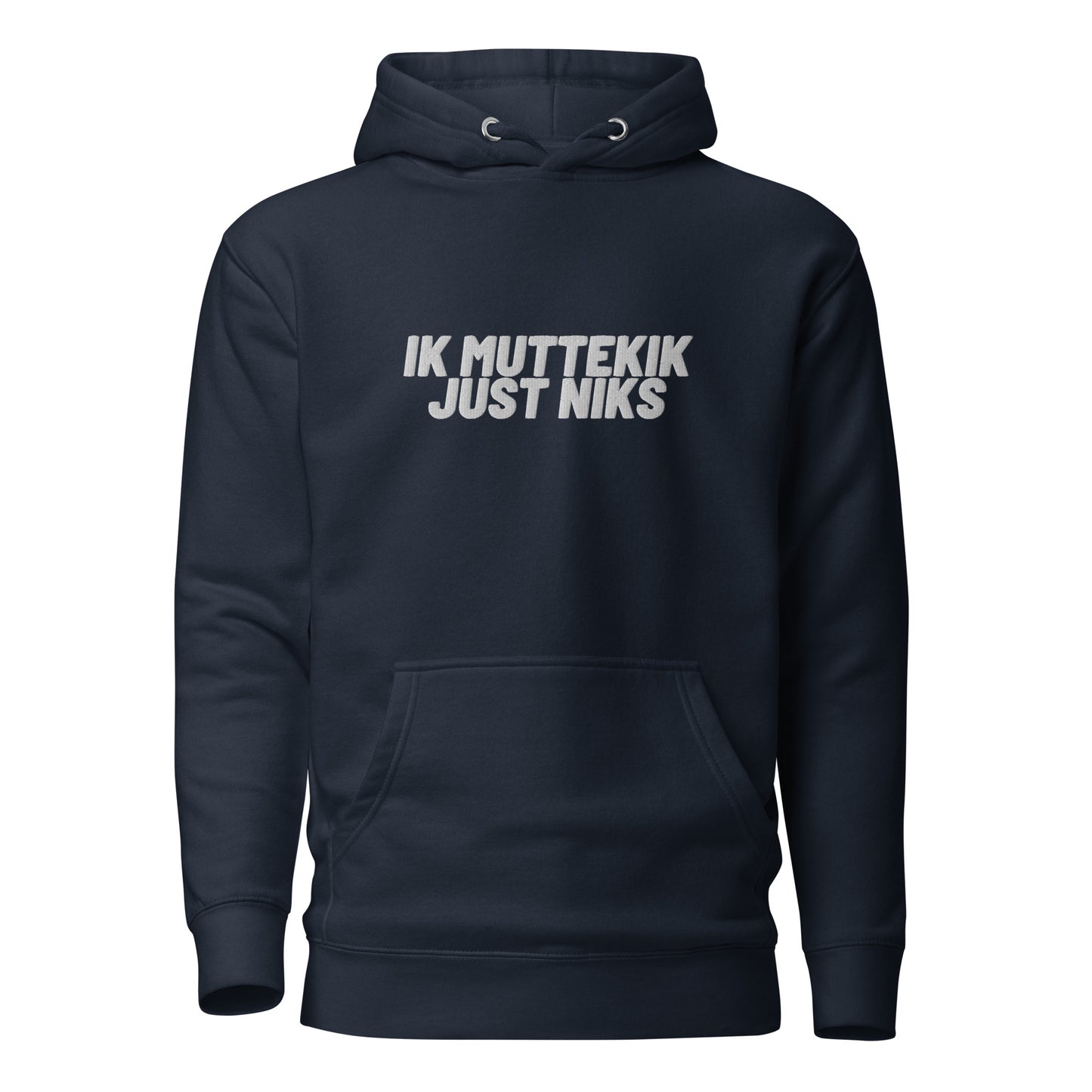 Premium hoodie - ik muttekik just niks